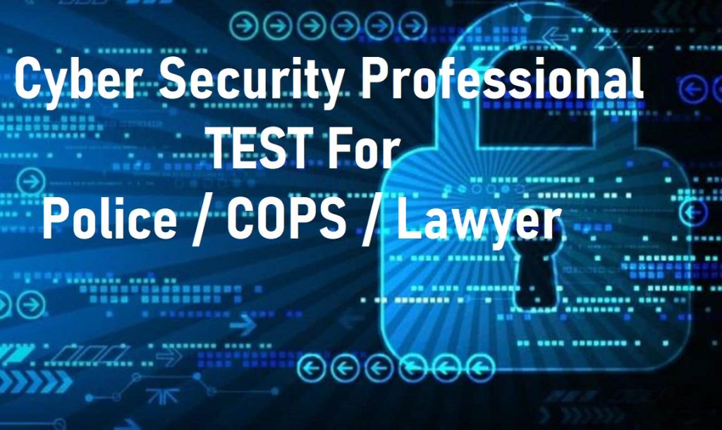 Certified Cyber Security Professional Online TEST (Only for POLICE